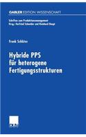 Hybride PPS für heterogene Fertigungsstrukturen