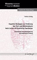 Kognitive Strategien Zur Forderung Des Text- Und Bildverstehens Beim Lernen Mit Illustrierten Sachtexten. Theoretische Konzeptualisierung Und Empirische Prufung