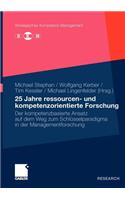 25 Jahre Ressourcen- Und Kompetenzorientierte Forschung