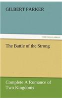 The Battle of the Strong - Complete a Romance of Two Kingdoms: (English)