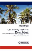 Coir Industry-The Green Money Spinner