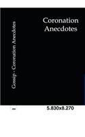 Coronation Anecdotes