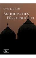 An Indischen Fürstenhöfen