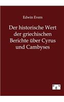 historische Wert der griechischen Beiträge über Cyrus und Cambyses