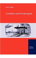 Yachtbau und Yachtsegeln