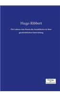 Die Lehren vom Wesen der Krankheiten in ihrer geschichtlichen Entwicklung