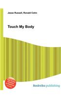 Touch My Body: (English)