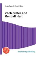 Zach Slater and Kendall Hart