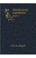 Danish Arctic Expeditions Book 1