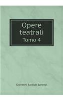 Opere teatrali Tomo 4