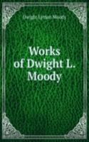 Works of Dwight L. Moody