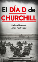 Día D de Churchill / Churchill's D-Day