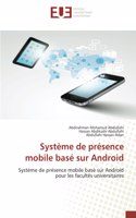Système de présence mobile basé sur Android