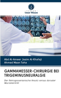 Gammamesser-Chirurgie Bei Trigeminusneuralgie