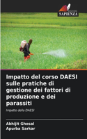Impatto del corso DAESI sulle pratiche di gestione dei fattori di produzione e dei parassiti