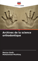 Archives de la science orthodontique