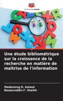 étude bibliométrique sur la croissance de la recherche en matière de maîtrise de l'information