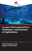 La mer d'Est aujourd'hui