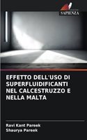 Effetto Dell'uso Di Superfluidificanti Nel Calcestruzzo E Nella Malta