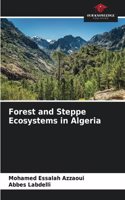 Forest and Steppe Ecosystems in Algeria