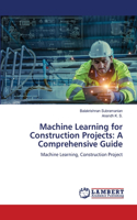 Machine Learning for Construction Projects