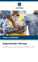 Inspirierende Führung