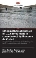 Ethnomathématiques et loi 10.639/03 dans la communauté Quilombola de Curiaú