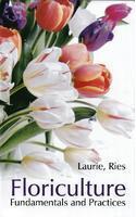 Floriculture: Fundamentals And Practices