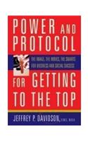 Power And Protocol For Getting To The Top