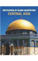 Encyclopaedia of Islamic Architecture: Central Asia
