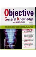 OBJECTIVE GENERAL KNOWLEDGE WITH CURRENT AFFAIRS