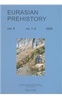Eurasian Prehistory Volume 6:1-2 (2009)
