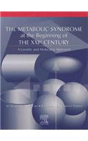 Metabolic Syndrome at the Beginning of the XXIst Century
