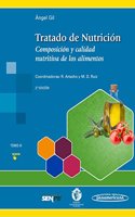GIL:Tratado de Nutrici n 3a. Ed. T3: Tomo 3. Composicion y calidad nutritiva de los alimentos