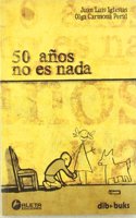 50 anos no es nada