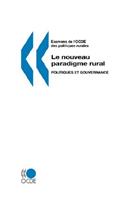 Examens de l'OCDE des politiques rurales Le nouveau paradigme rural