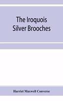 Iroquois silver brooches
