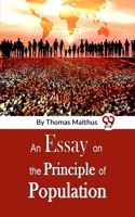 An Essay On The Principle Of Population Thomas Malthus
