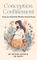 Conception to Confinement