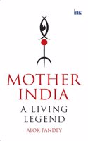 Mother India: A Living Legend