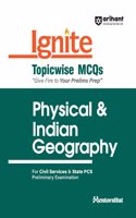 Arihant Ignite Series for UPSC Prelims- Topicwise MCQs for Physical & Indian Geography | For Civil Services & State PCS Prelims
