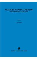 Materials Sciences and Implant Orthopedic Surgery
