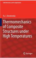 Thermomechanics of Composite Structures Under High Temperatures