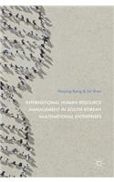 International Human Resource Management in South Korean Multinational Enterprises