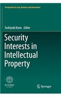 Security Interests in Intellectual Property