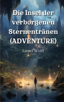 Insel der verborgenen Sternentränen (ADVENTURE)