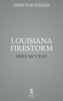 Louisiana Firestorm