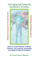 Anti-Aging and Longevity Handbook & Formulas