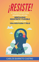 ¡Resiste!