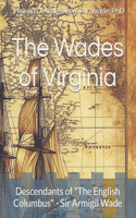 The Wades of Virginia: Wade Family History